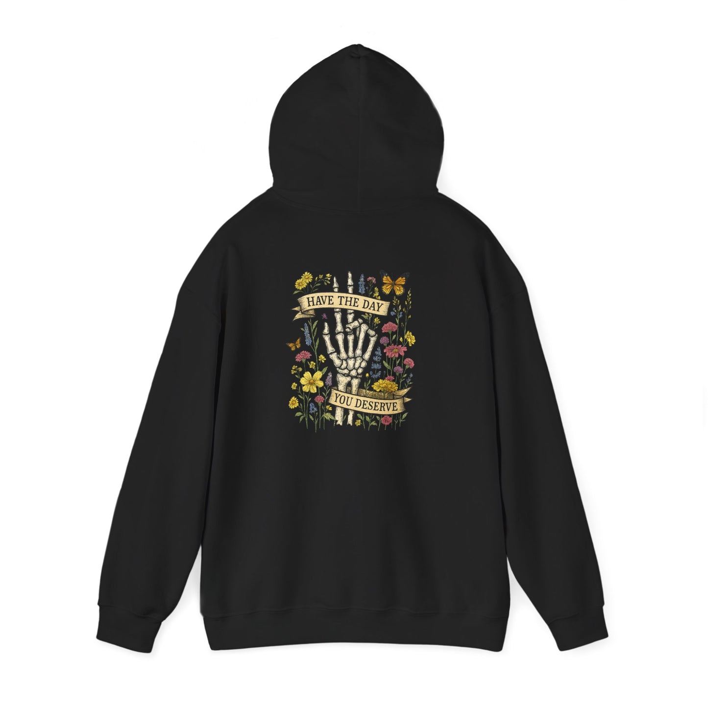Have The Day You Deserve Hoodie, Motivational Sweatshirt, Inspo Hoodie - PopCultureByDesign36