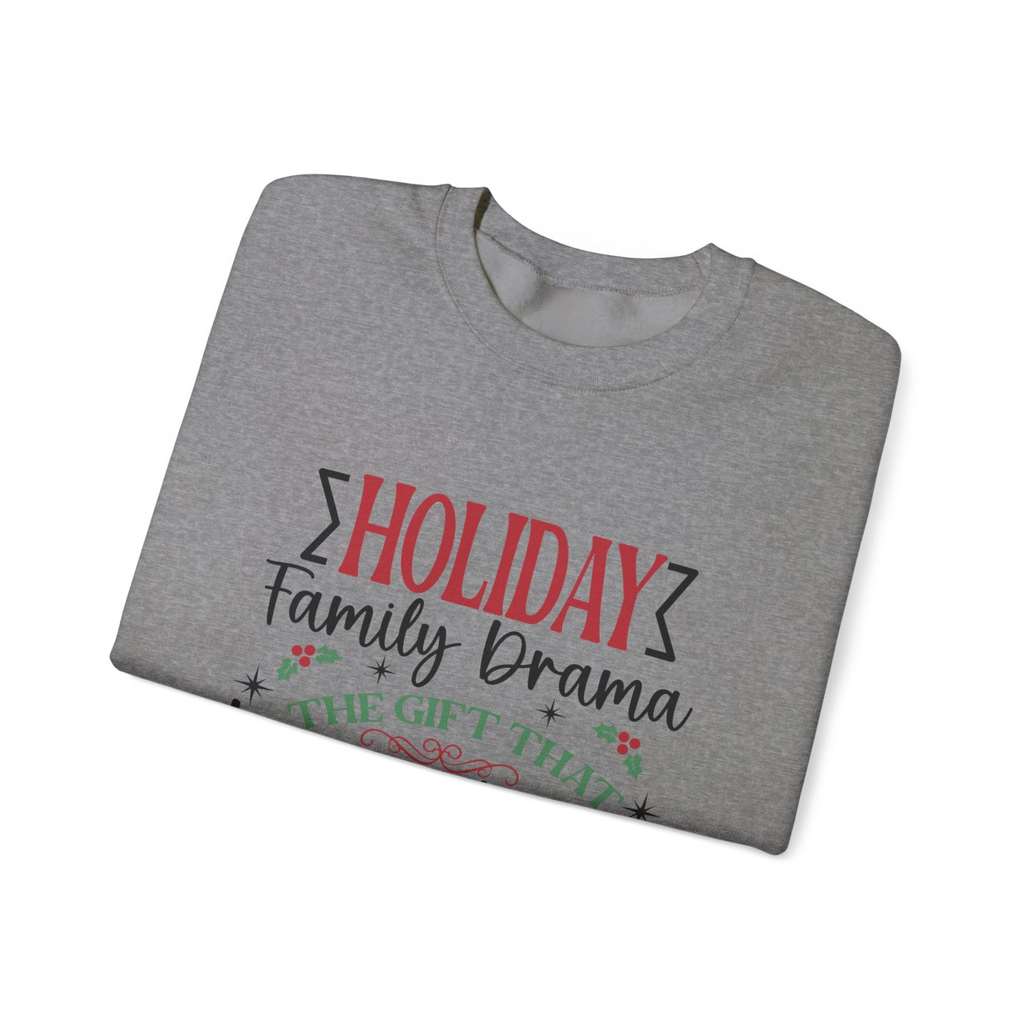 Holiday Family Drama The Gift That Keeps Giving Sweatshirt, Family Matching - PopCultureByDesign36