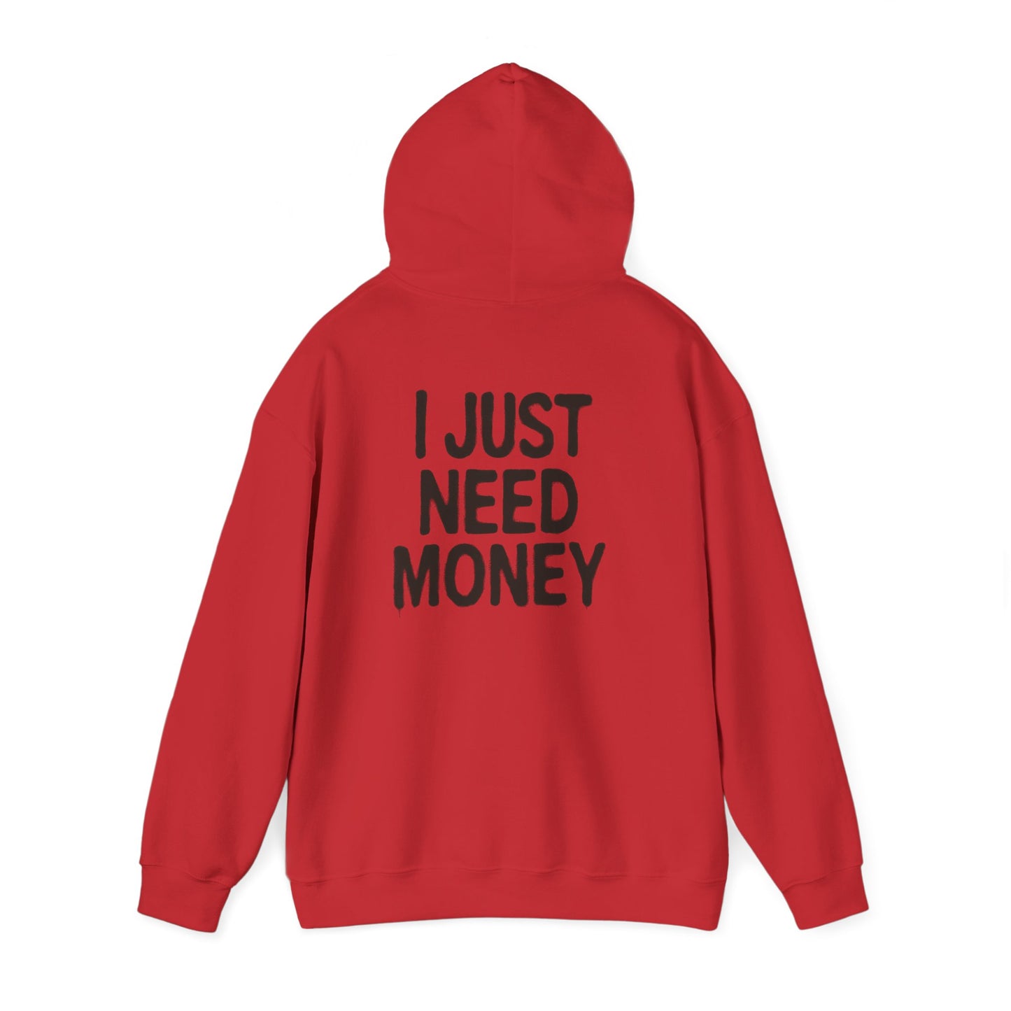 I Just Need Money Hoodie, Financial Freedom Sweatshirt, Money Lover Gift - PopCultureByDesign36