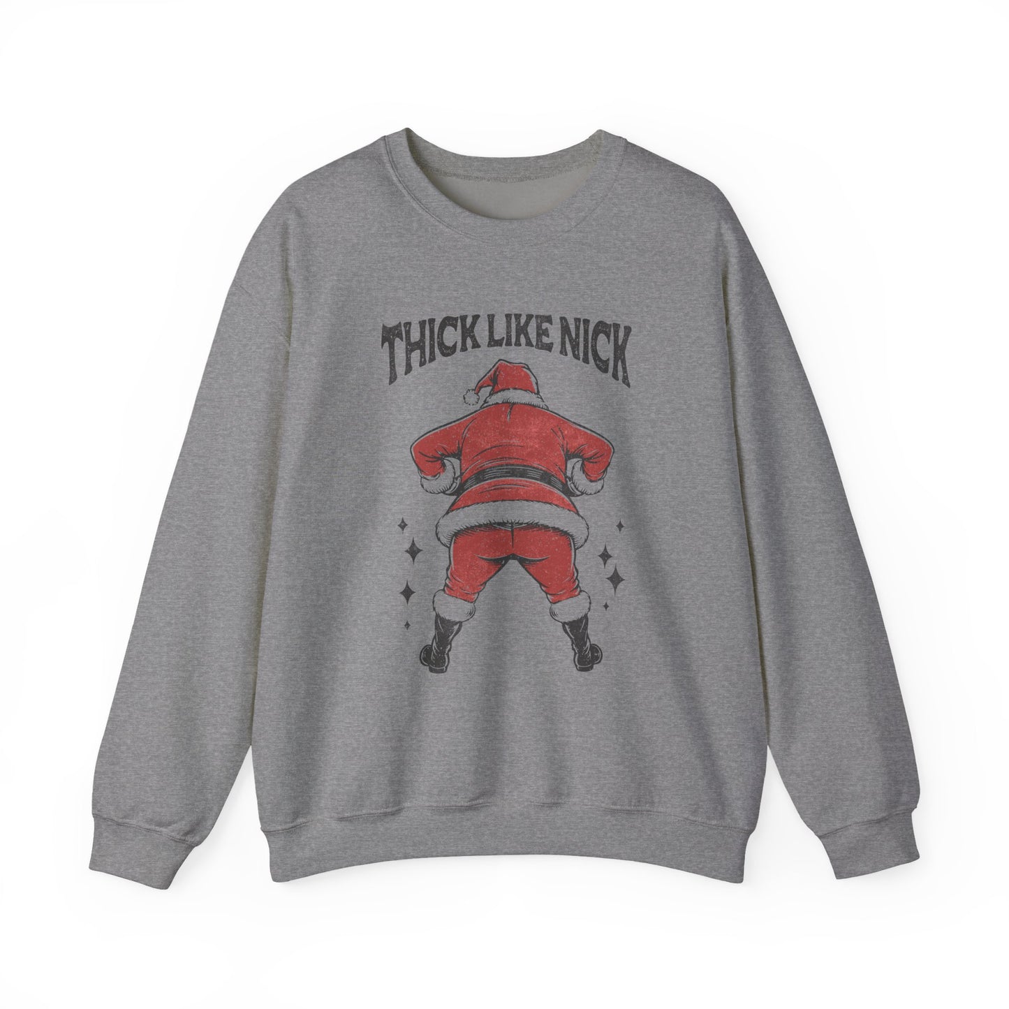 Thick like Nick Christmas Shirt, Santa Inspired, Funny santa sweatshirt - PopCultureByDesign36
