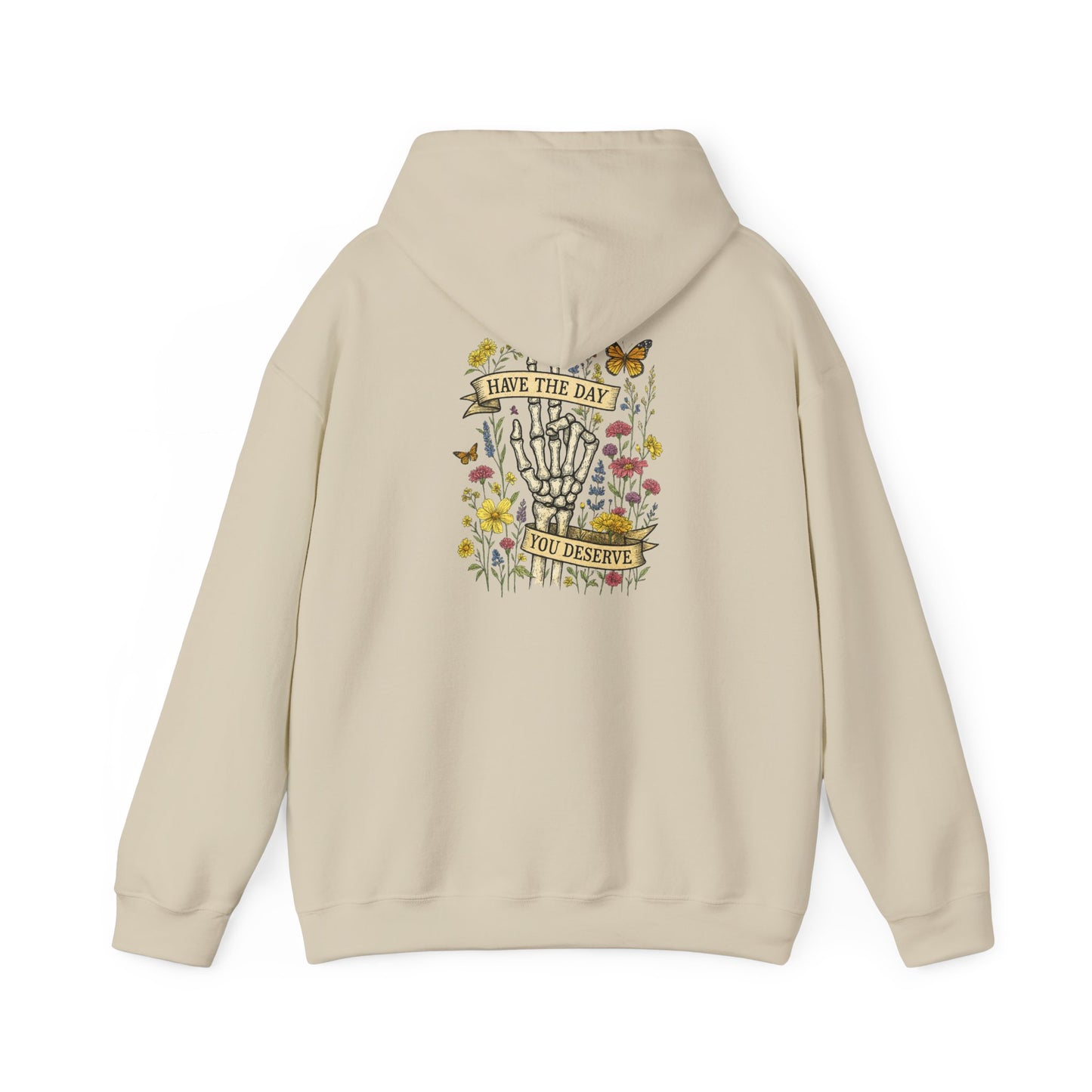Have The Day You Deserve Hoodie, Motivational Sweatshirt, Inspo Hoodie - PopCultureByDesign36