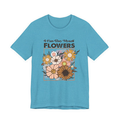I Can Buy Myself Flowers, Cupid Valentine's Day, Love Yourself Shirt - PopCultureByDesign36
