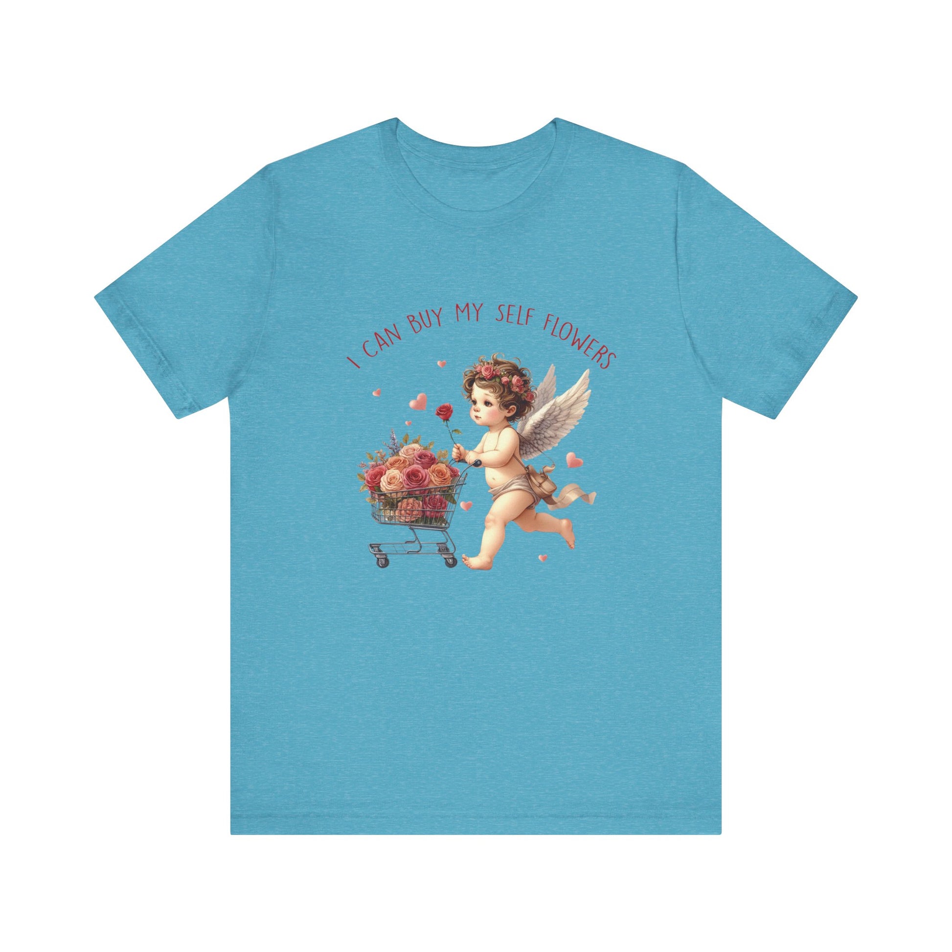 I Can Buy Myself Flowers, Cupid Valentine's Day, Love Yourself Shirt - PopCultureByDesign36