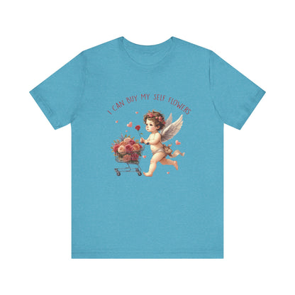 I Can Buy Myself Flowers, Cupid Valentine's Day, Love Yourself Shirt - PopCultureByDesign36