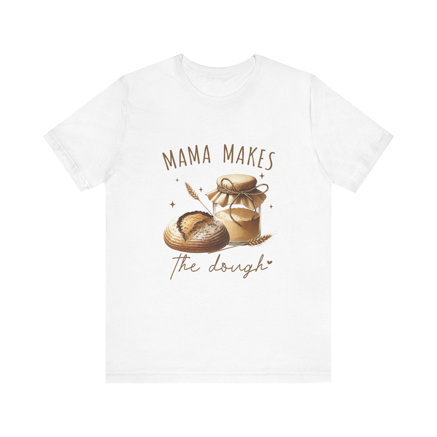 Homemaking Shirt, Sourdough Starter Tshirt, Homesteading Gift for Mom - PopCultureByDesign36
