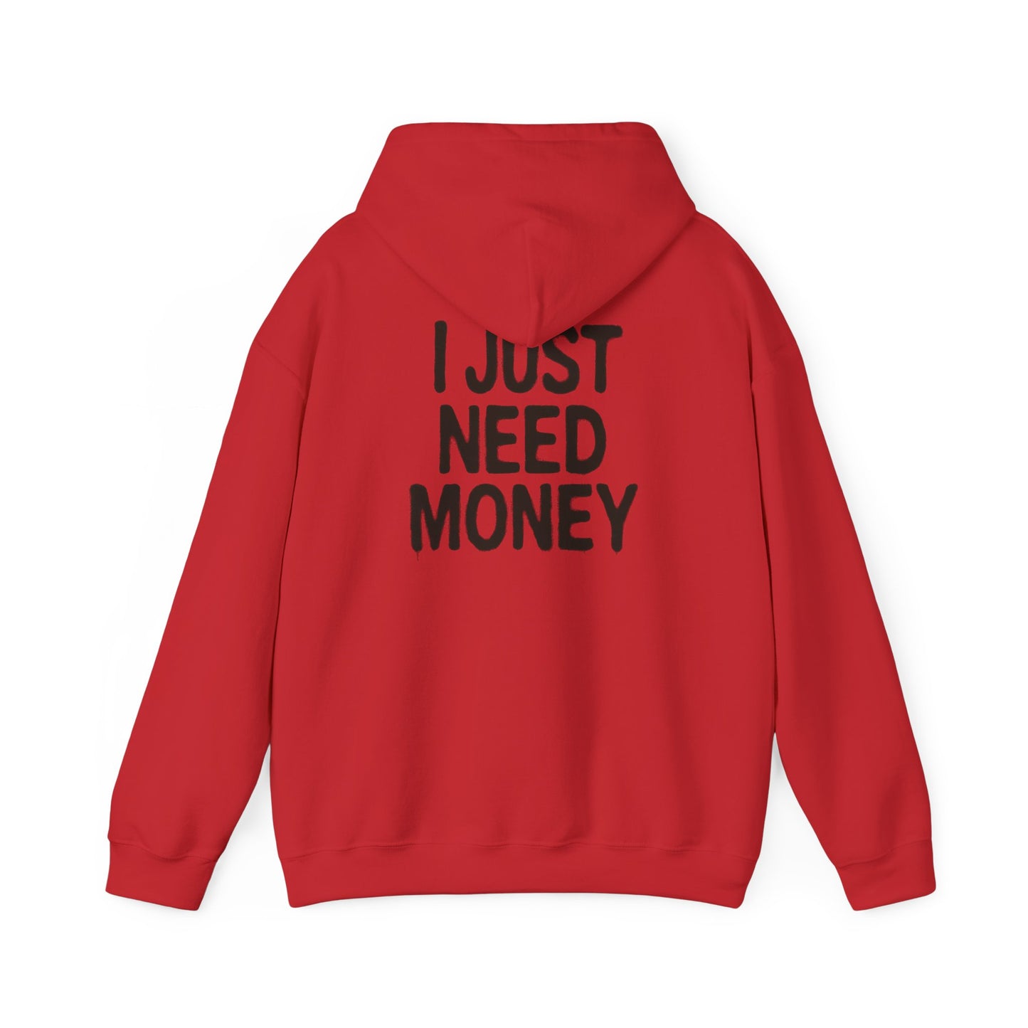 I Just Need Money Hoodie, Financial Freedom Sweatshirt, Money Lover Gift - PopCultureByDesign36