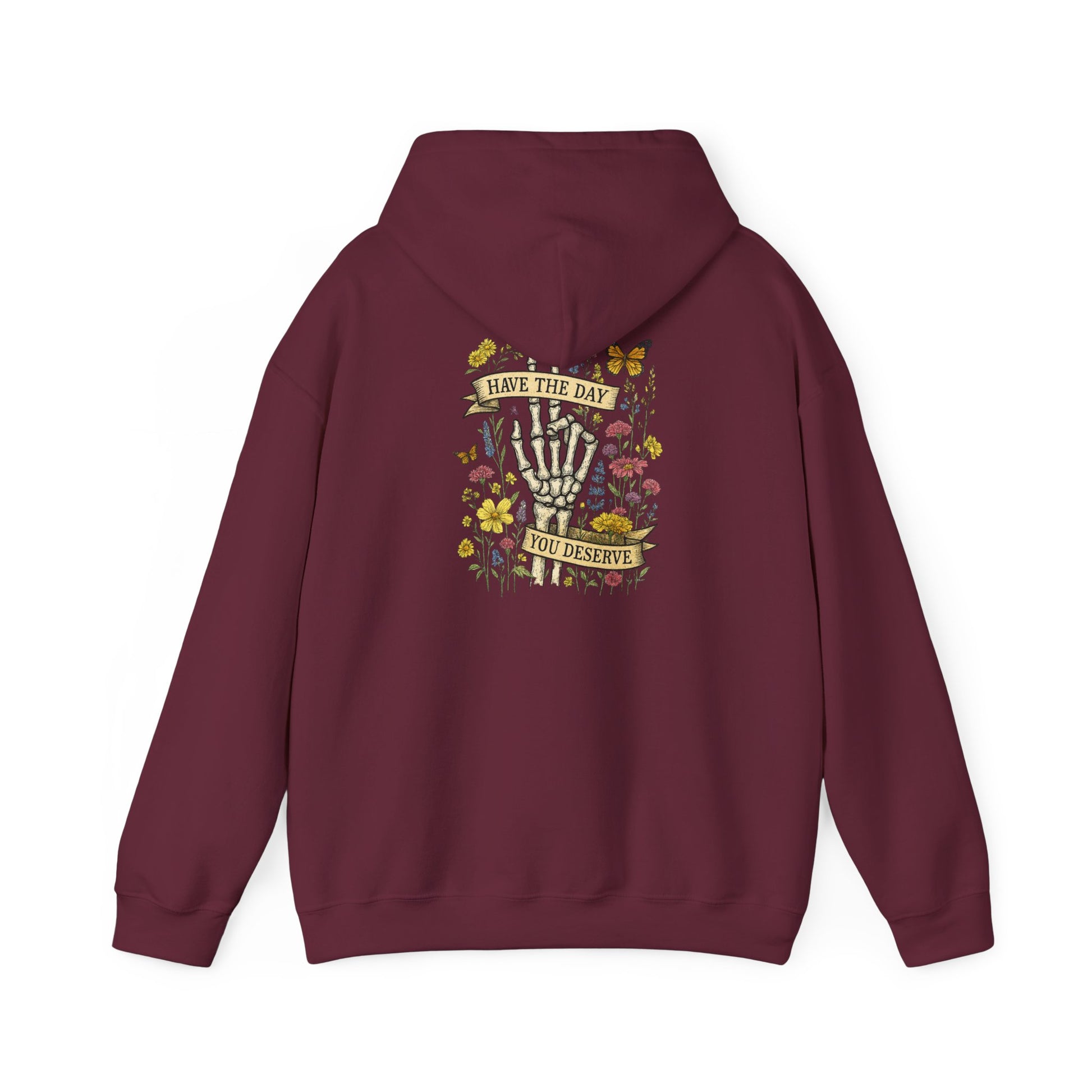 Have The Day You Deserve Hoodie, Motivational Sweatshirt, Inspo Hoodie - PopCultureByDesign36
