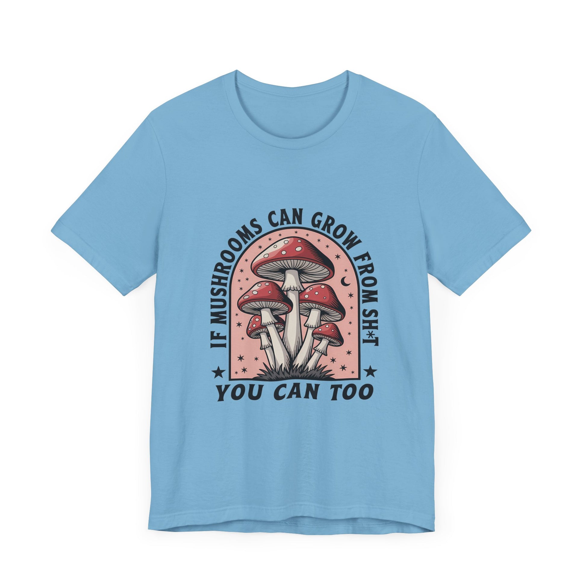 Funny Motivational Shirt, Funny Mushrooms Tee, Mushroom Lover - PopCultureByDesign36