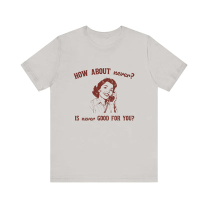 Sarcasm Top, Humorous Top, Gift for Teens, Hipster Shirt