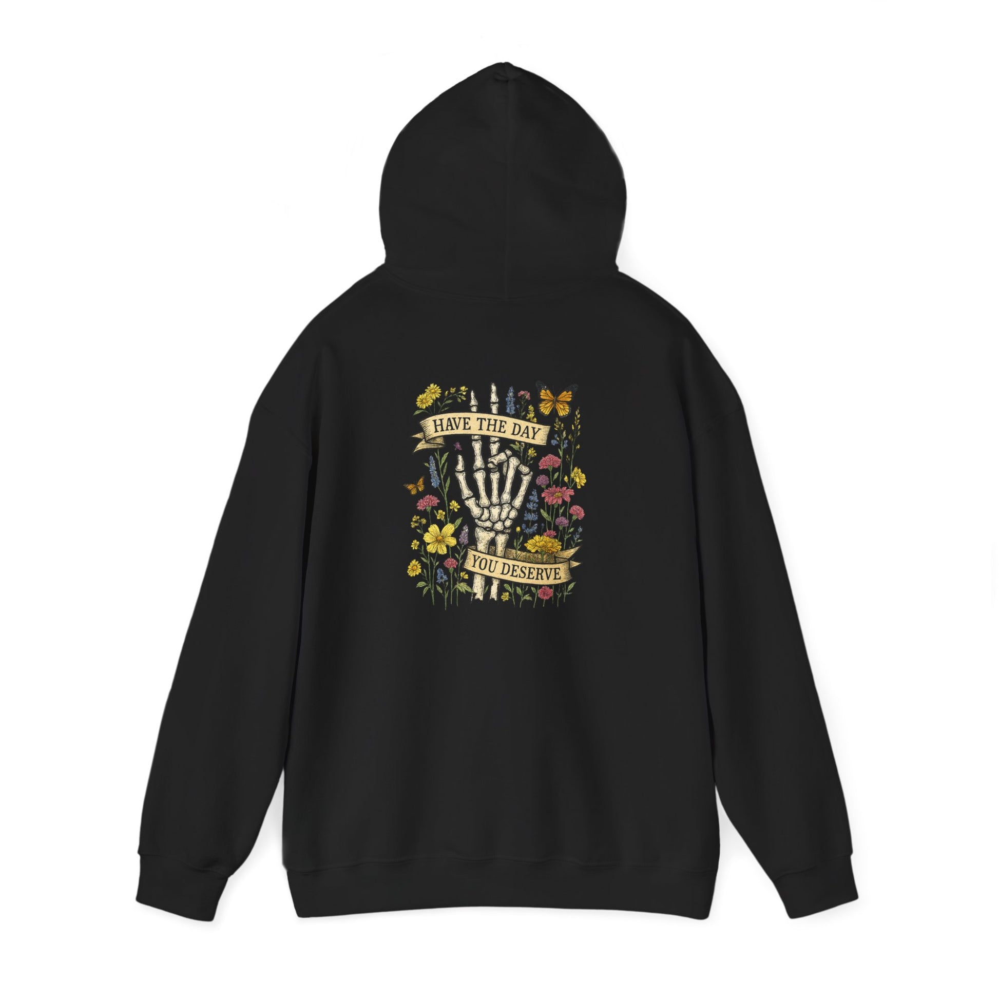 Have The Day You Deserve Hoodie, Motivational Sweatshirt, Inspo Hoodie - PopCultureByDesign36