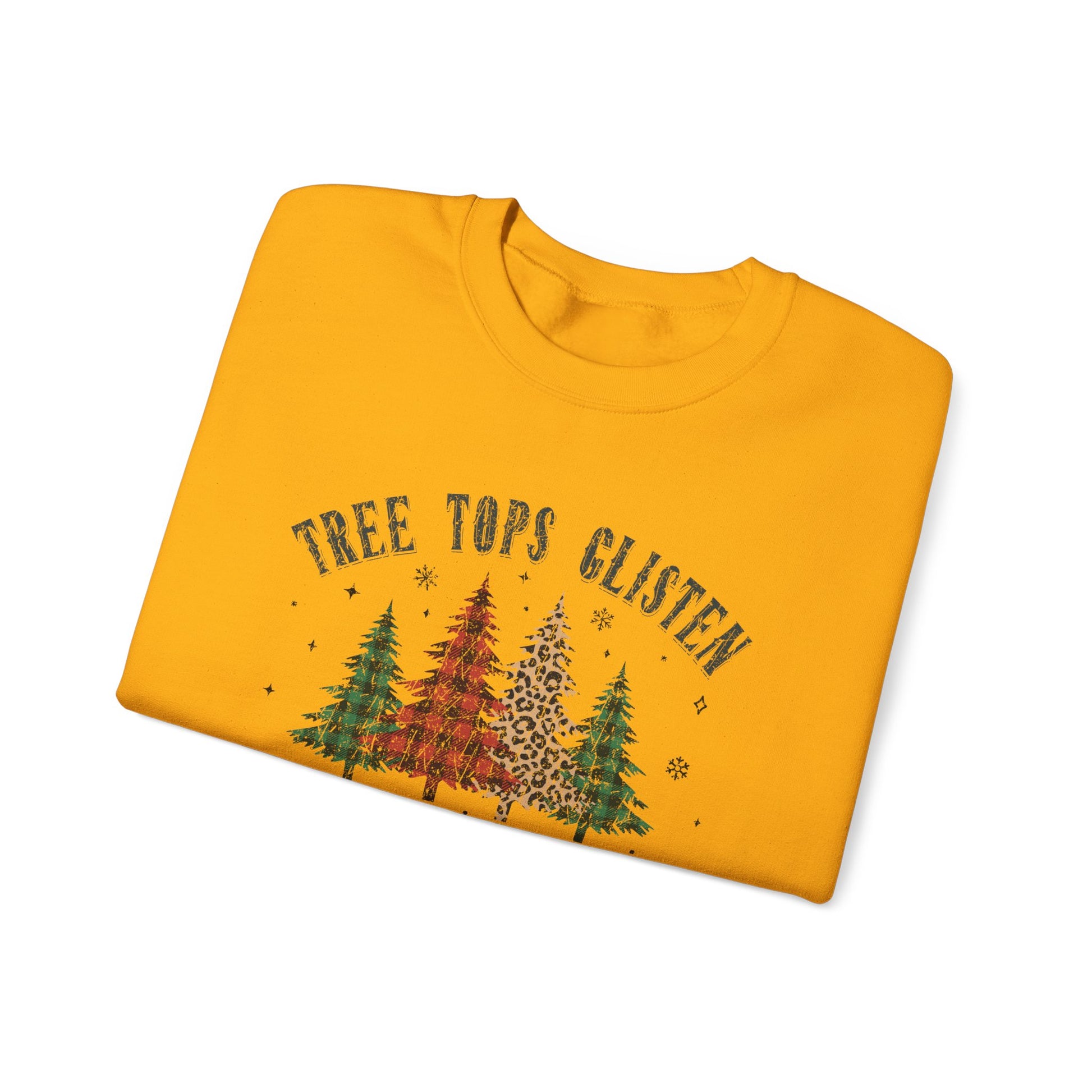 Tree Tops Glisten Children Listen To Nothing, Christmas Sweatshirt - PopCultureByDesign36