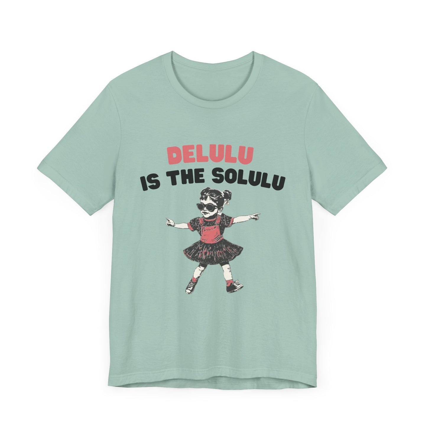 Delulu is the solulu Shirt, Anxiety Shirt, Meme Shirt, Delulu era Shirt - PopCultureByDesign36