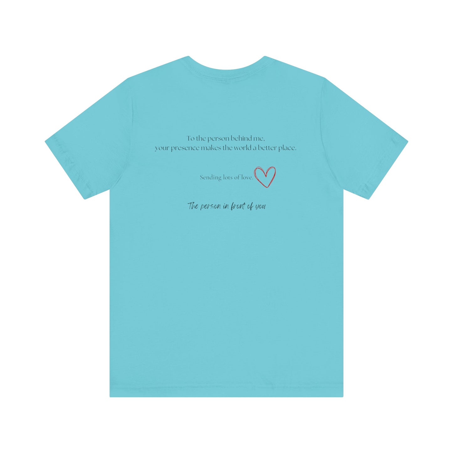 Kindness Shirt, Mental Health Matters Shirt, To the Person Behind Me - PopCultureByDesign36