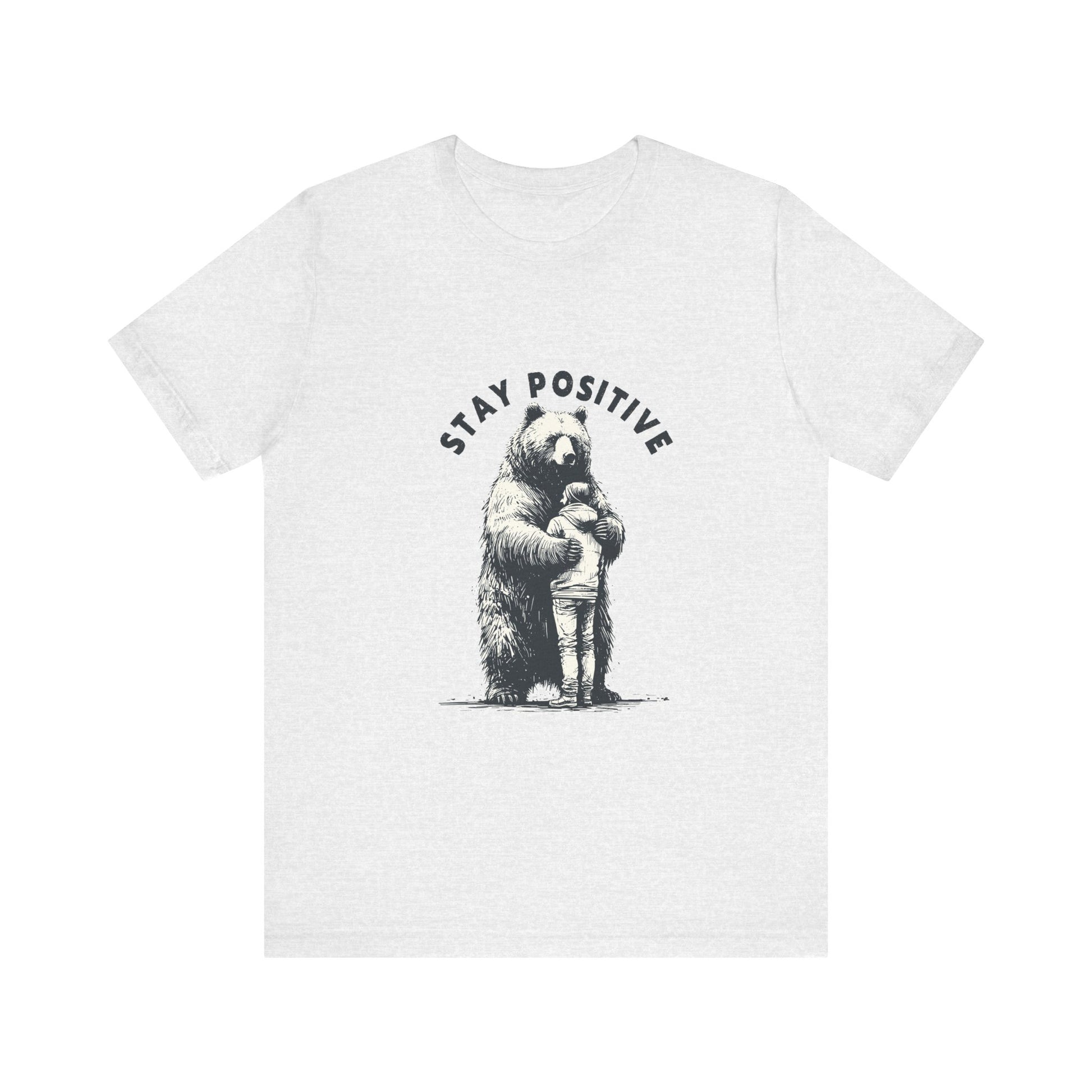 Stay Positive Bear Hug Shirt, Mental Health Shirt, Bear Hug Tee - PopCultureByDesign36