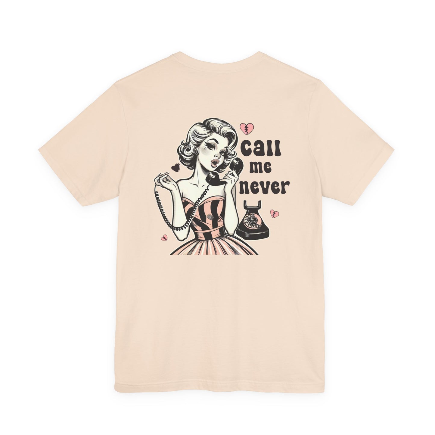 Call Me Never Back Shirt, Retro Valentine's Day Shirt, Anti Valentine Shirt - PopCultureByDesign36