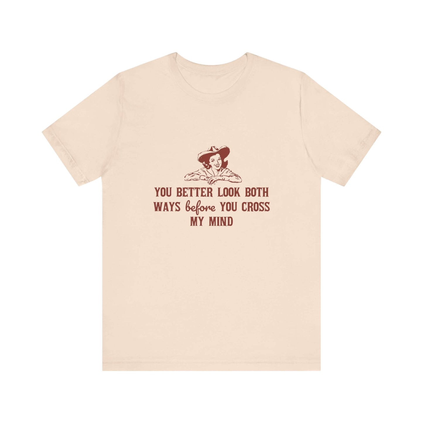 Funny Cowgirl Shirt, Humorous Top, Sarcastic Cowgirl Shirt