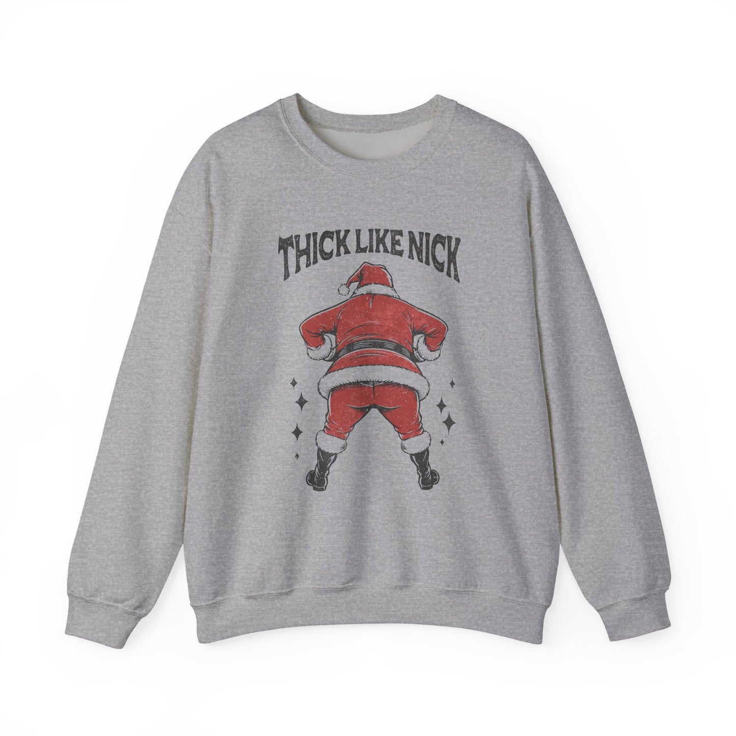Thick like Nick Christmas Shirt, Santa Inspired, Funny santa sweatshirt - PopCultureByDesign36