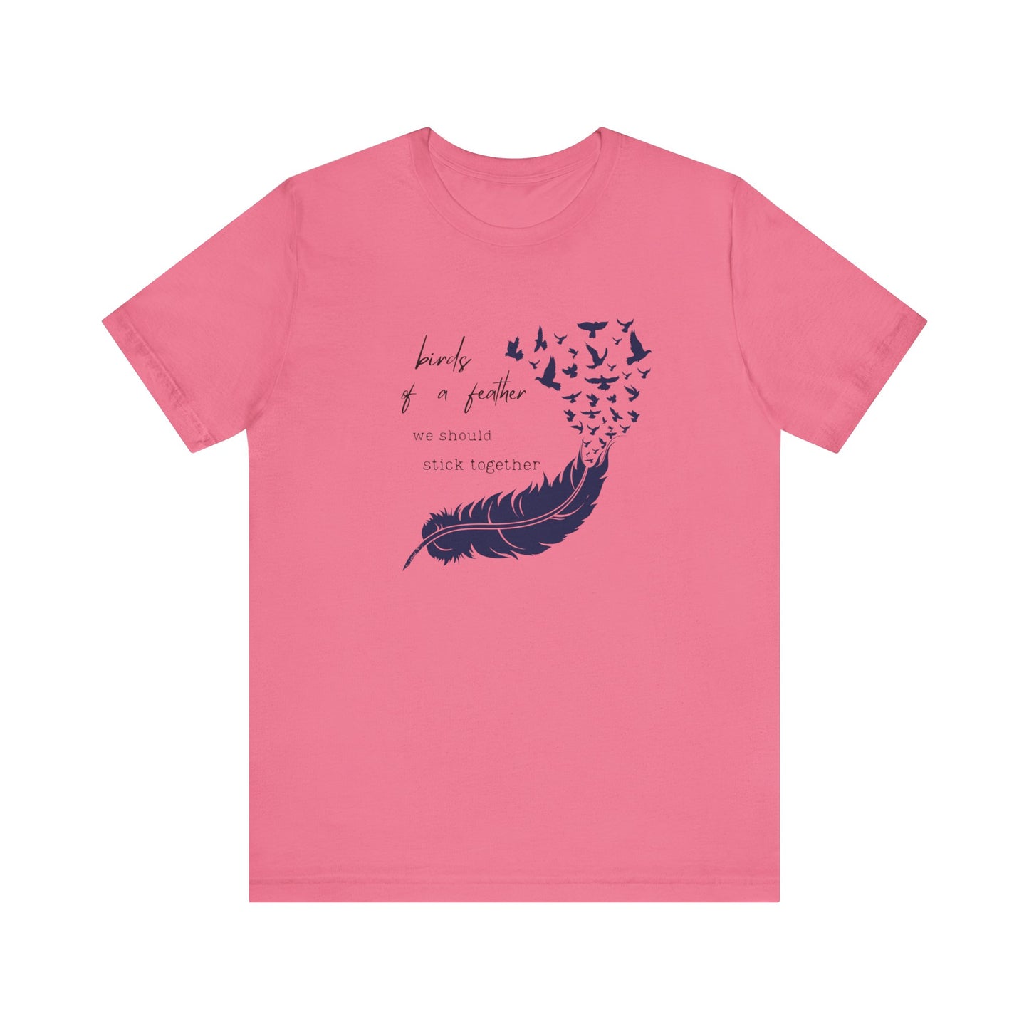 Birds From Feather Shirt, Bird Lovers Shirt, Bird Lovers Gift Tee - PopCultureByDesign36