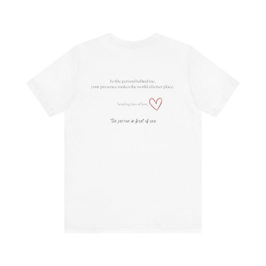 Kindness Shirt, Mental Health Matters Shirt, To the Person Behind Me - PopCultureByDesign36