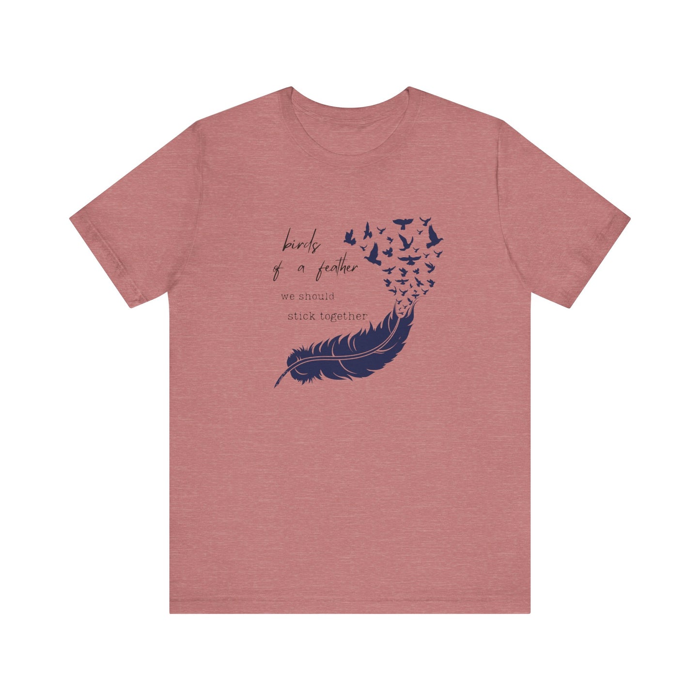 Birds From Feather Shirt, Bird Lovers Shirt, Bird Lovers Gift Tee - PopCultureByDesign36