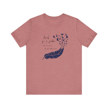 Birds From Feather Shirt, Bird Lovers Shirt, Bird Lovers Gift Tee - PopCultureByDesign36