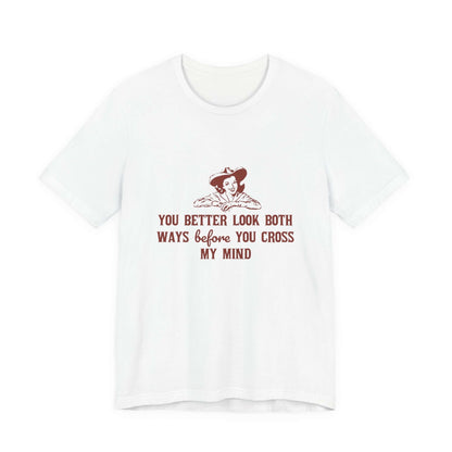 Funny Cowgirl Shirt, Humorous Top, Sarcastic Cowgirl Shirt