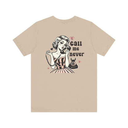 Call Me Never Back Shirt, Retro Valentine's Day Shirt, Anti Valentine Shirt - PopCultureByDesign36