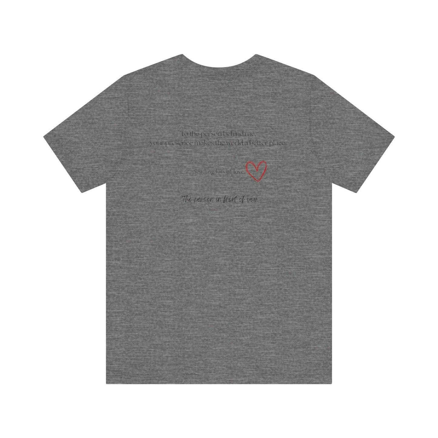 Kindness Shirt, Mental Health Matters Shirt, To the Person Behind Me - PopCultureByDesign36
