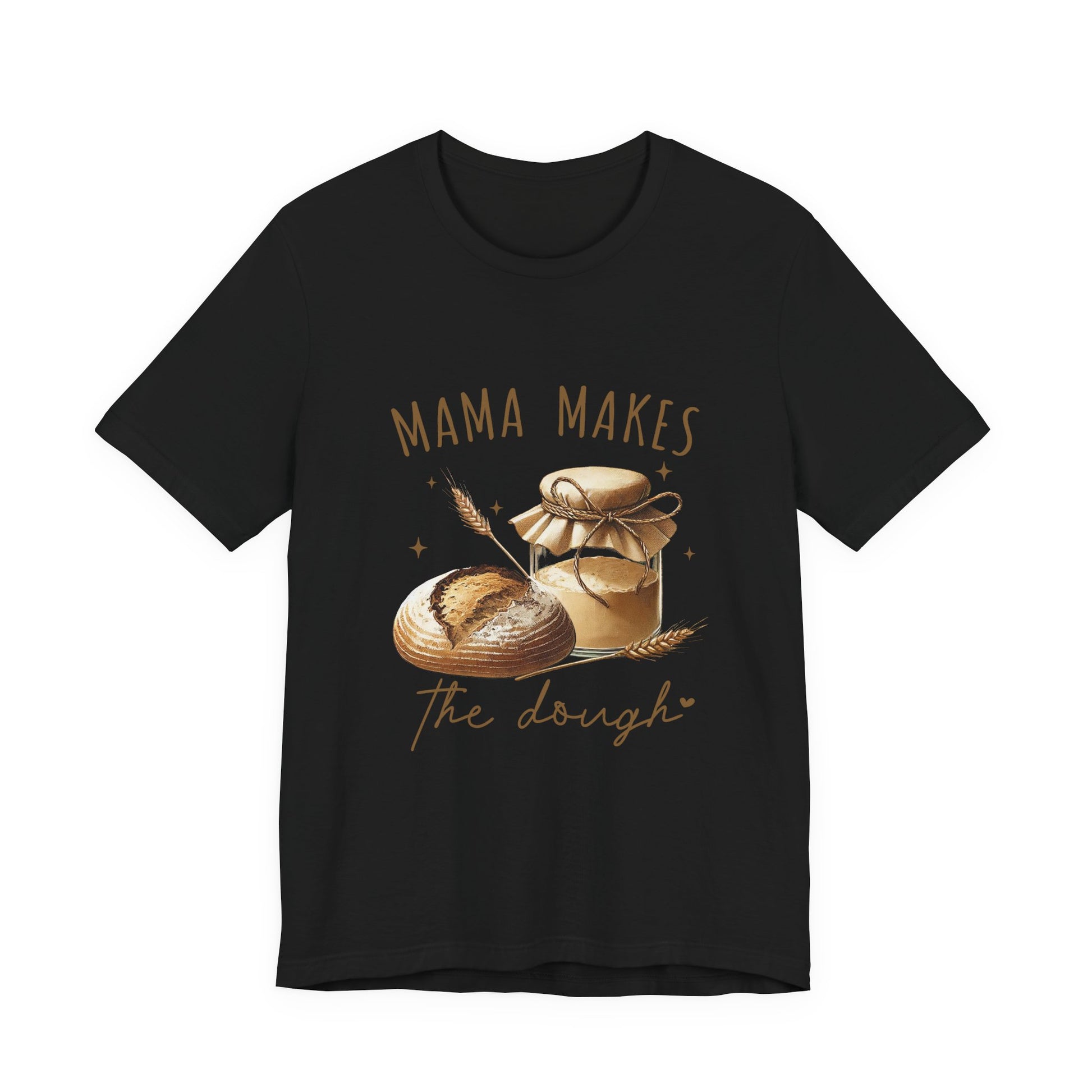 Homemaking Shirt, Sourdough Starter Tshirt, Homesteading Gift for Mom - PopCultureByDesign36