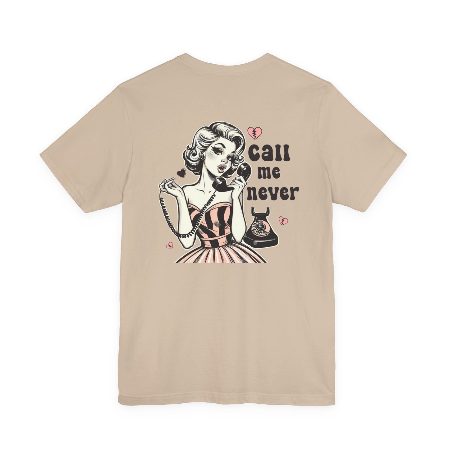 Call Me Never Back Shirt, Retro Valentine's Day Shirt, Anti Valentine Shirt - PopCultureByDesign36