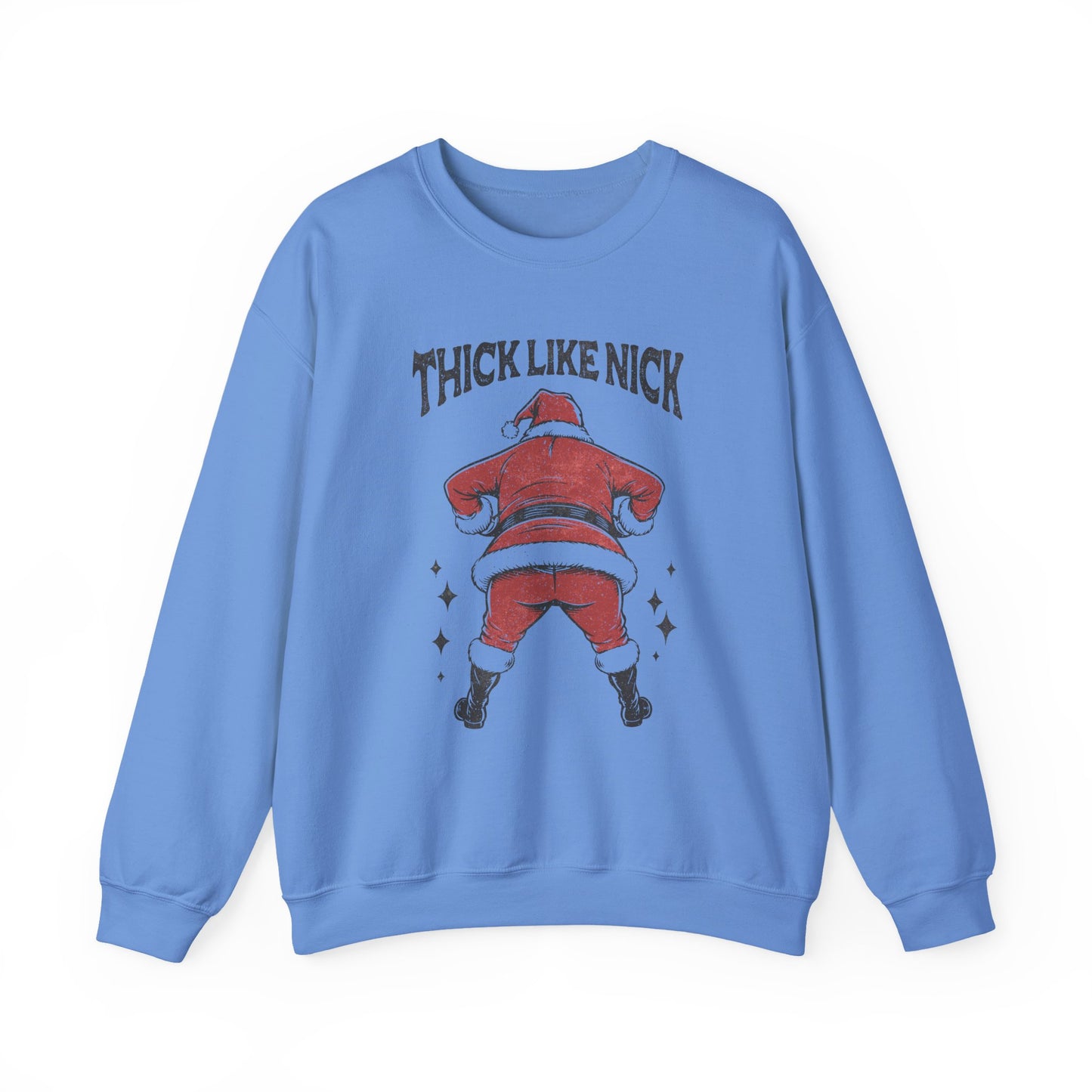 Thick like Nick Christmas Shirt, Santa Inspired, Funny santa sweatshirt - PopCultureByDesign36