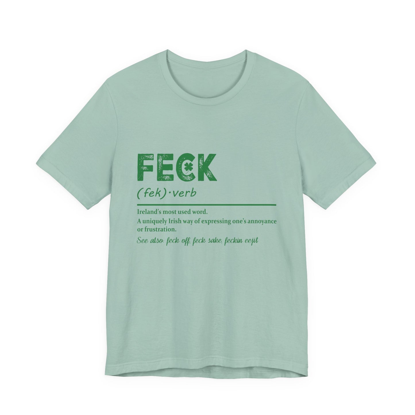 Feck Irish Shirt, Shamrock Shirt, St Patrick's Day Shirt, Irish Sayings T-Shirt - PopCultureByDesign36