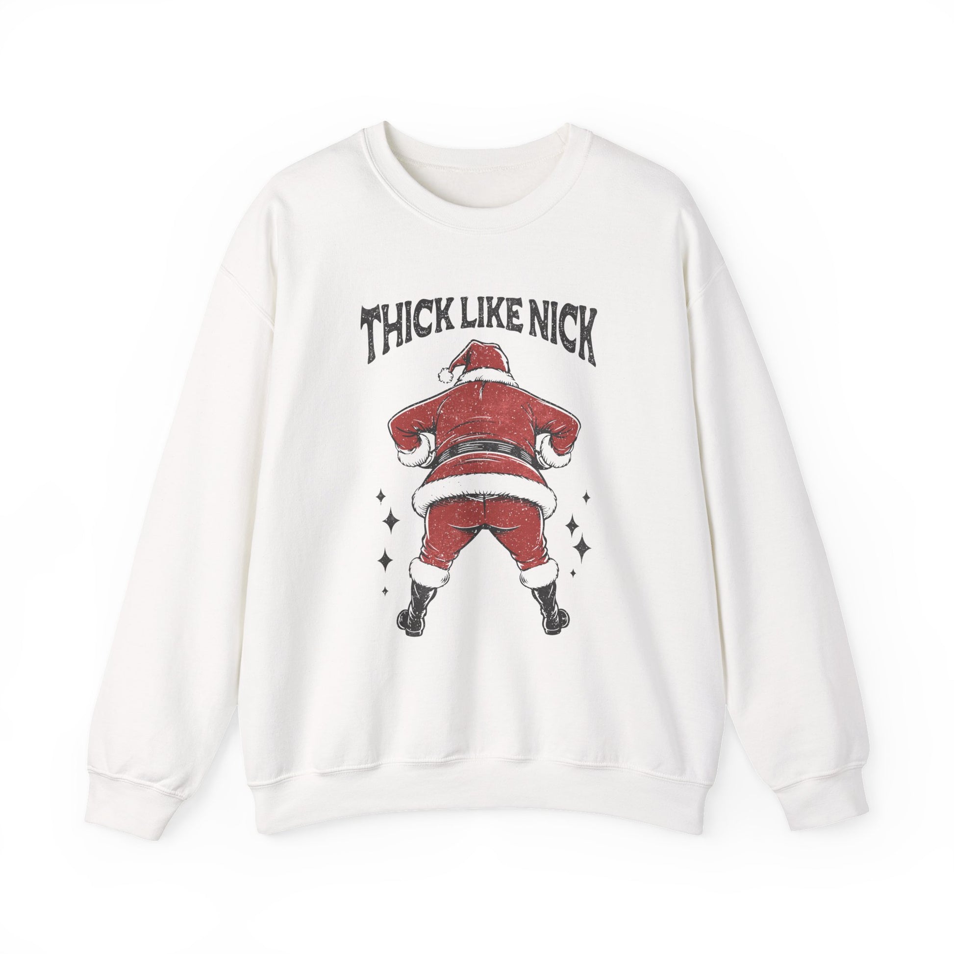 Thick like Nick Christmas Shirt, Santa Inspired, Funny santa sweatshirt - PopCultureByDesign36