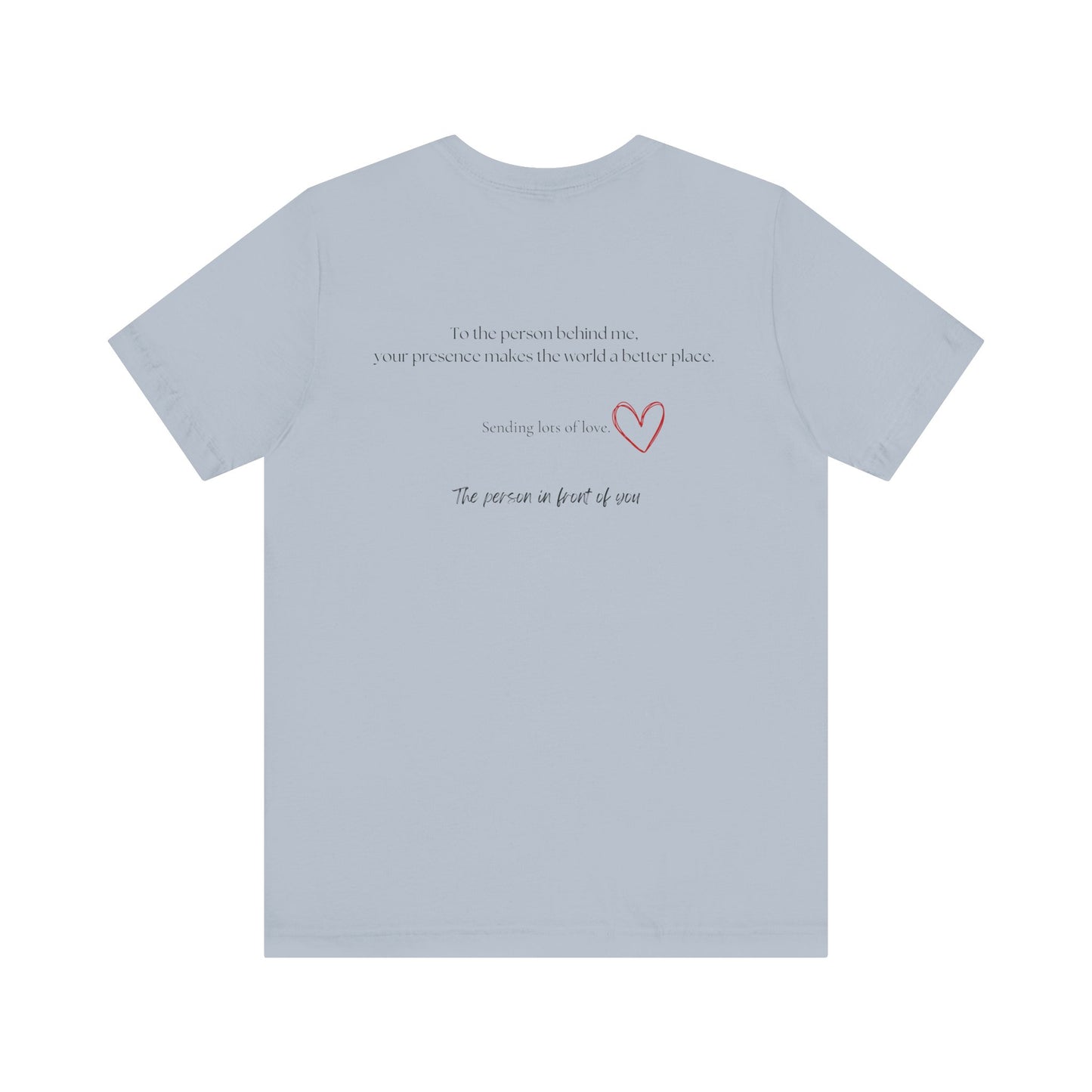 Kindness Shirt, Mental Health Matters Shirt, To the Person Behind Me - PopCultureByDesign36