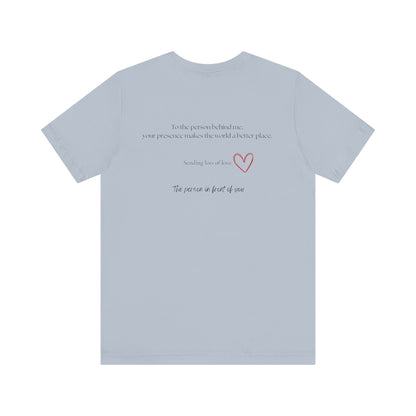Kindness Shirt, Mental Health Matters Shirt, To the Person Behind Me - PopCultureByDesign36