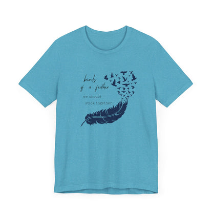 Birds From Feather Shirt, Bird Lovers Shirt, Bird Lovers Gift Tee - PopCultureByDesign36
