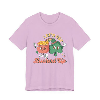 Let's Get Lucked Up Shirt, St Patrick's Day Tee, Irish Shamrock Tee - PopCultureByDesign36
