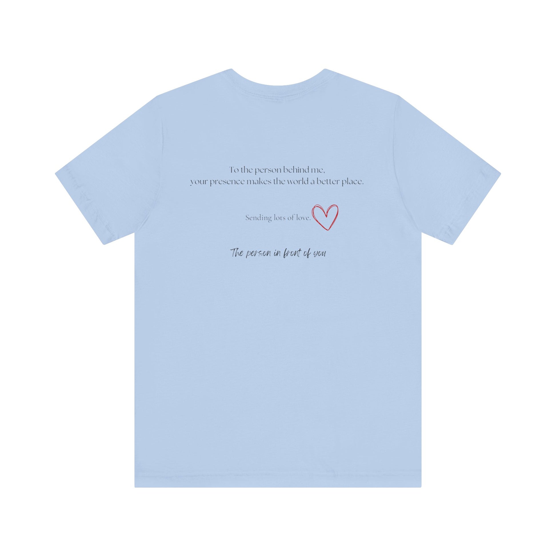 Kindness Shirt, Mental Health Matters Shirt, To the Person Behind Me - PopCultureByDesign36