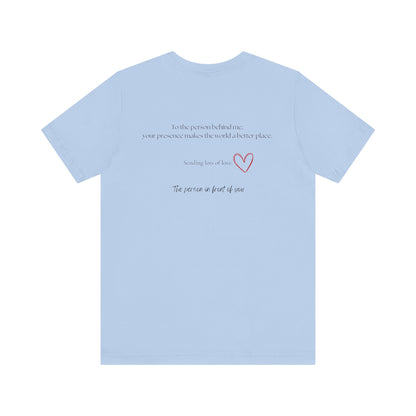 Kindness Shirt, Mental Health Matters Shirt, To the Person Behind Me - PopCultureByDesign36