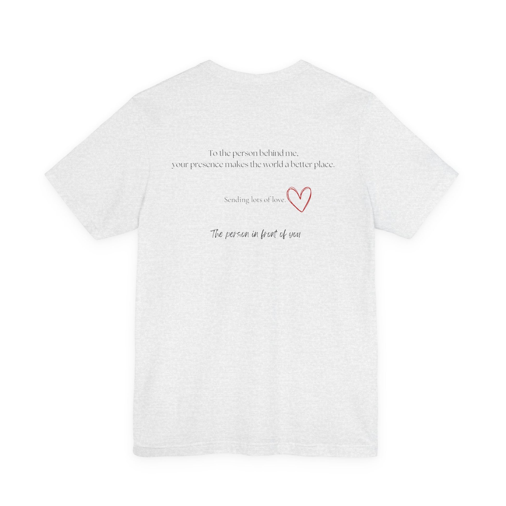 Kindness Shirt, Mental Health Matters Shirt, To the Person Behind Me - PopCultureByDesign36