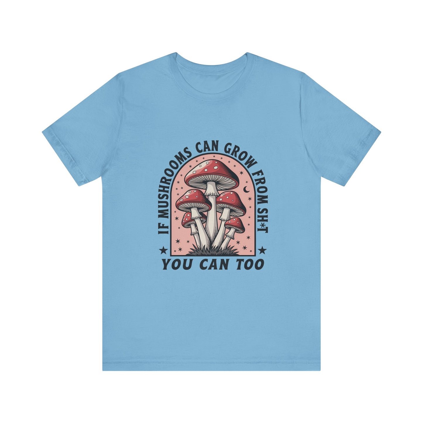 Funny Motivational Shirt, Funny Mushrooms Tee, Mushroom Lover - PopCultureByDesign36