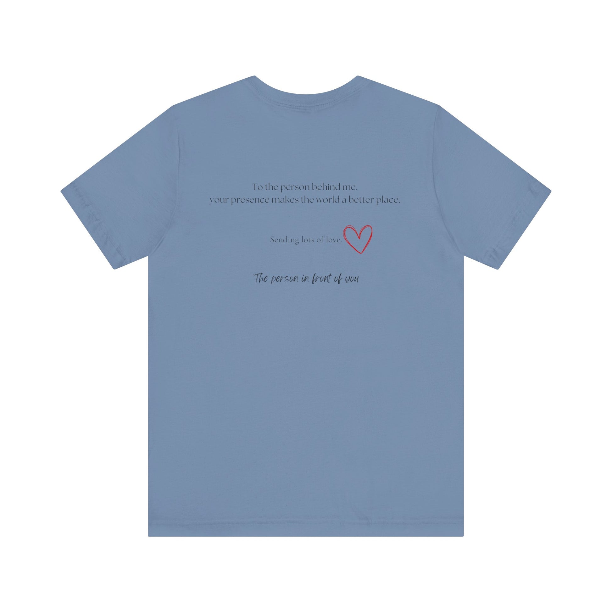 Kindness Shirt, Mental Health Matters Shirt, To the Person Behind Me - PopCultureByDesign36