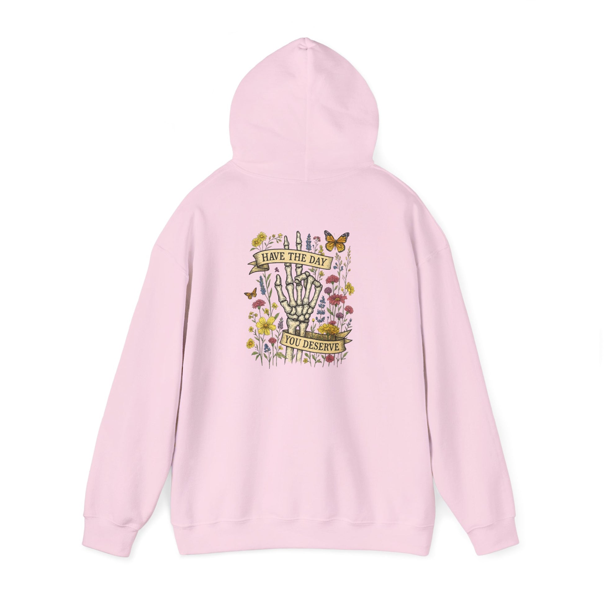Have The Day You Deserve Hoodie, Motivational Sweatshirt, Inspo Hoodie - PopCultureByDesign36