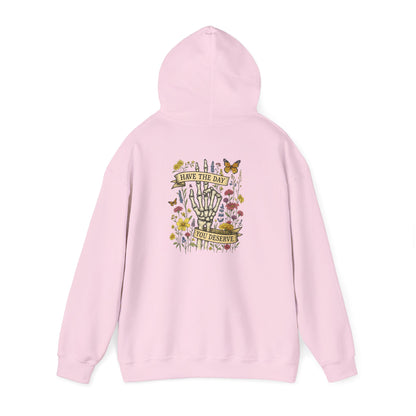 Have The Day You Deserve Hoodie, Motivational Sweatshirt, Inspo Hoodie - PopCultureByDesign36