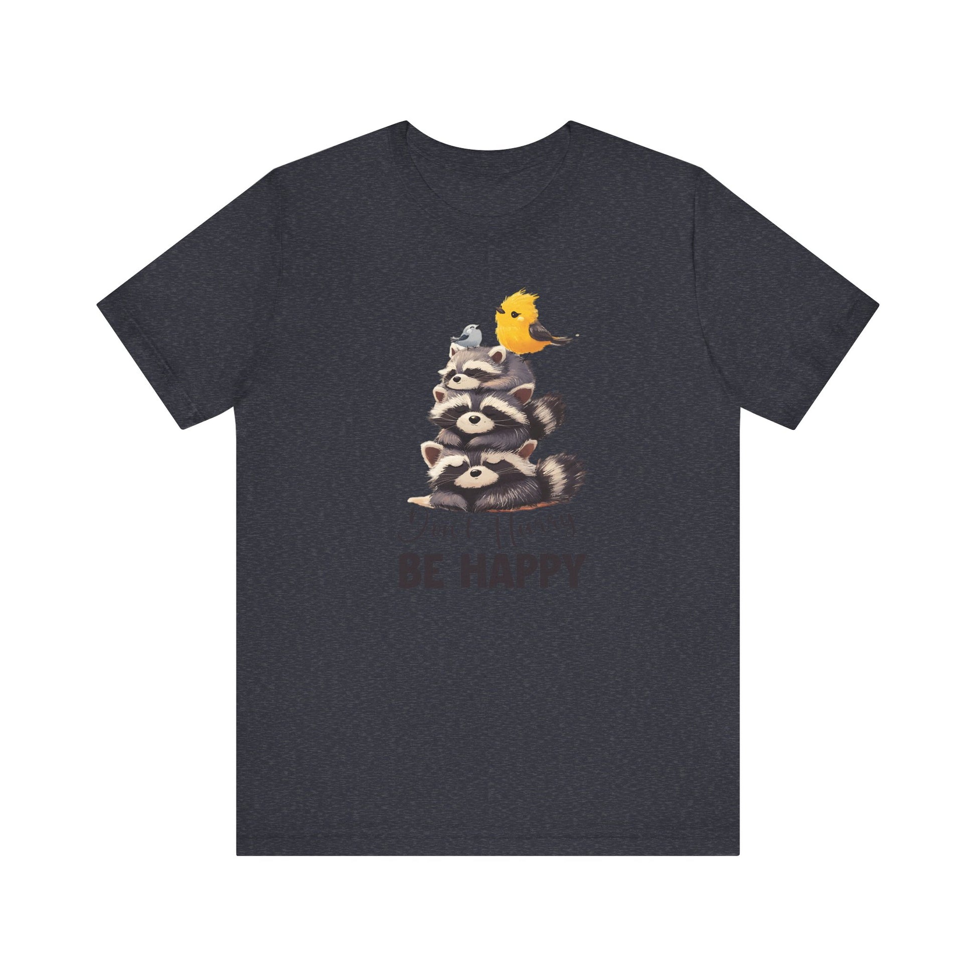 Don't hurry be happy, cute raccoon shirt feral raccoon shirt, raccoon lover shirt - PopCultureByDesign36