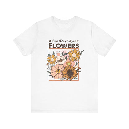 I Can Buy Myself Flowers, Cupid Valentine's Day, Love Yourself Shirt - PopCultureByDesign36