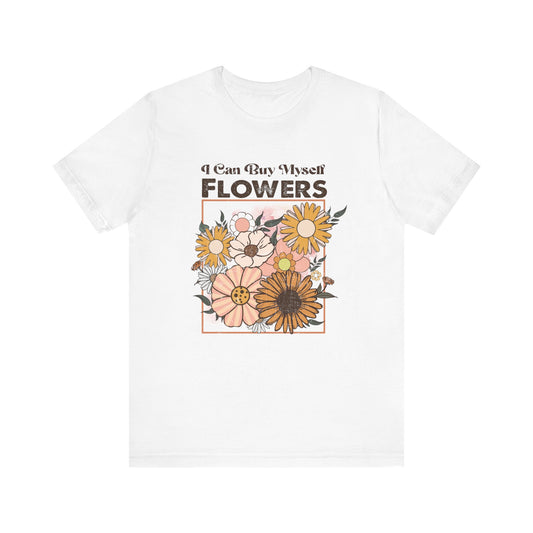 I Can Buy Myself Flowers, Cupid Valentine's Day, Love Yourself Shirt - PopCultureByDesign36