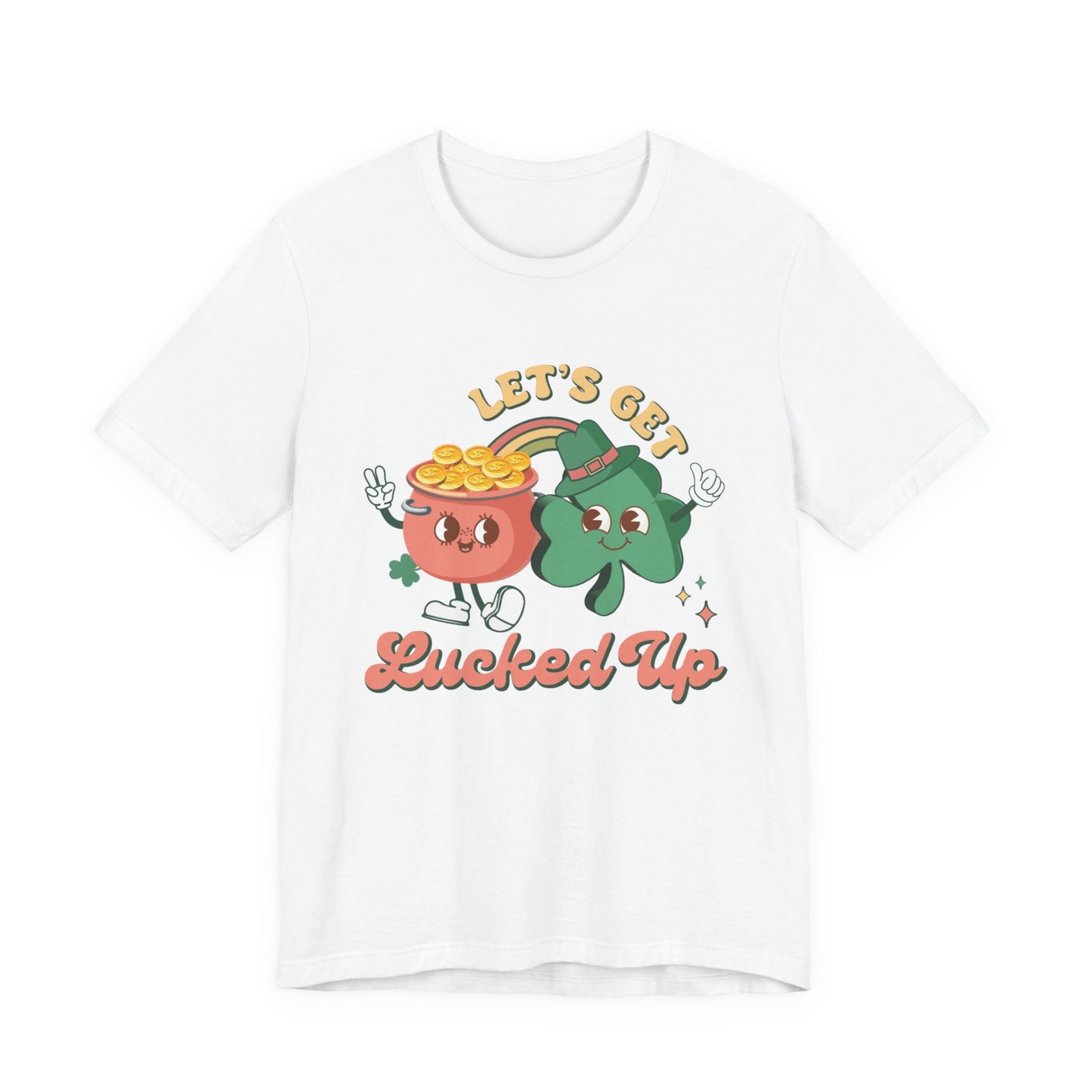 Let's Get Lucked Up Shirt, St Patrick's Day Tee, Irish Shamrock Tee - PopCultureByDesign36
