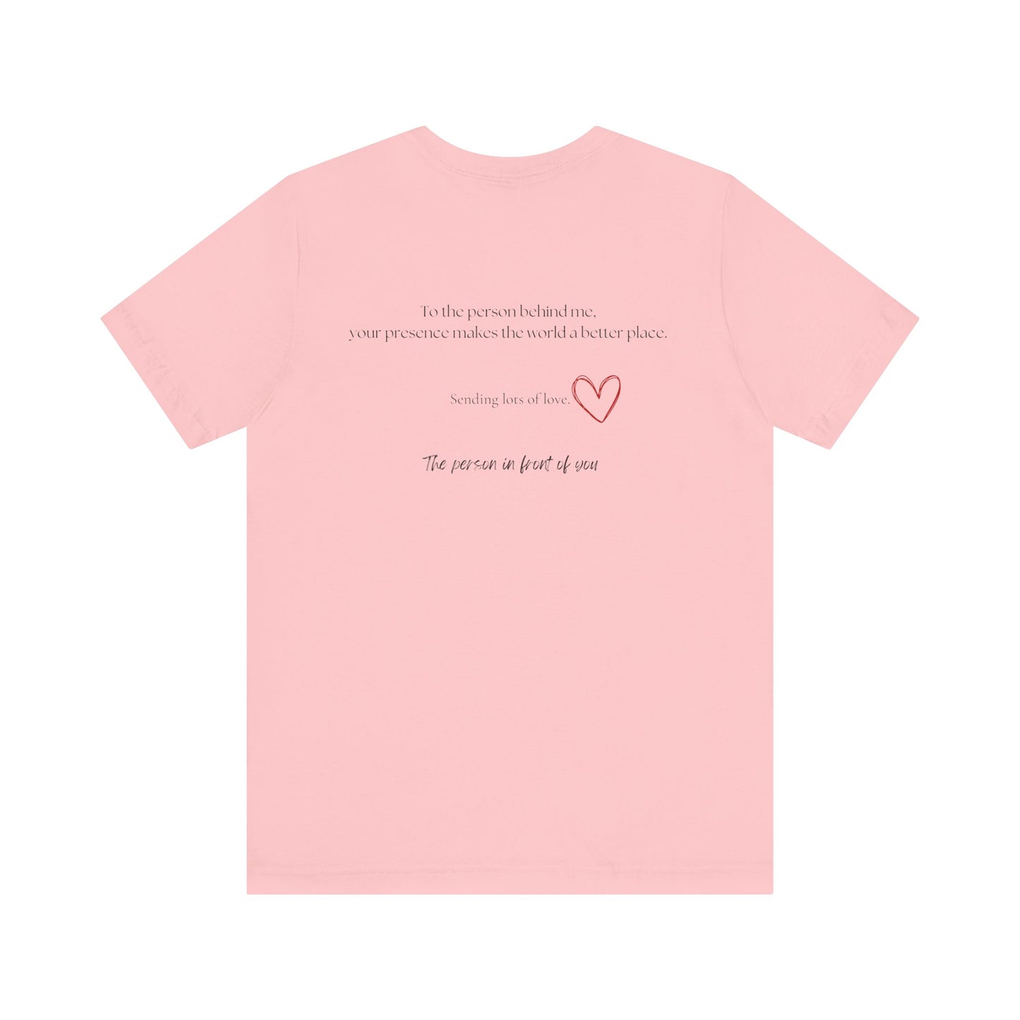 Kindness Shirt, Mental Health Matters Shirt, To the Person Behind Me - PopCultureByDesign36