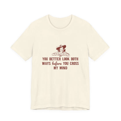 Funny Cowgirl Shirt, Humorous Top, Sarcastic Cowgirl Shirt